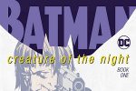 DC publishes new take on Batman with Creature of the Night #1